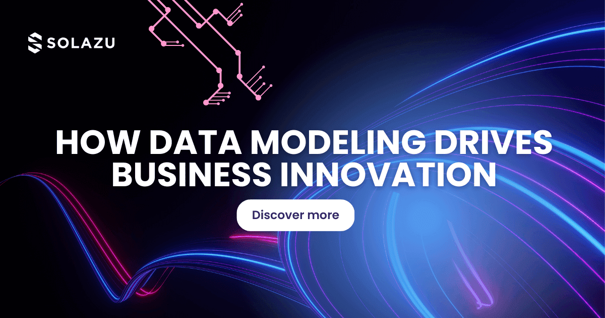 How Data Modeling Drives Business Innovation